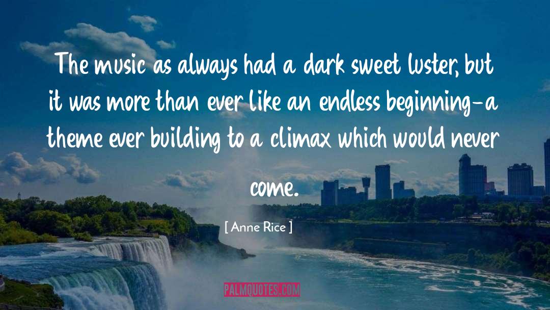 Dark Legend quotes by Anne Rice