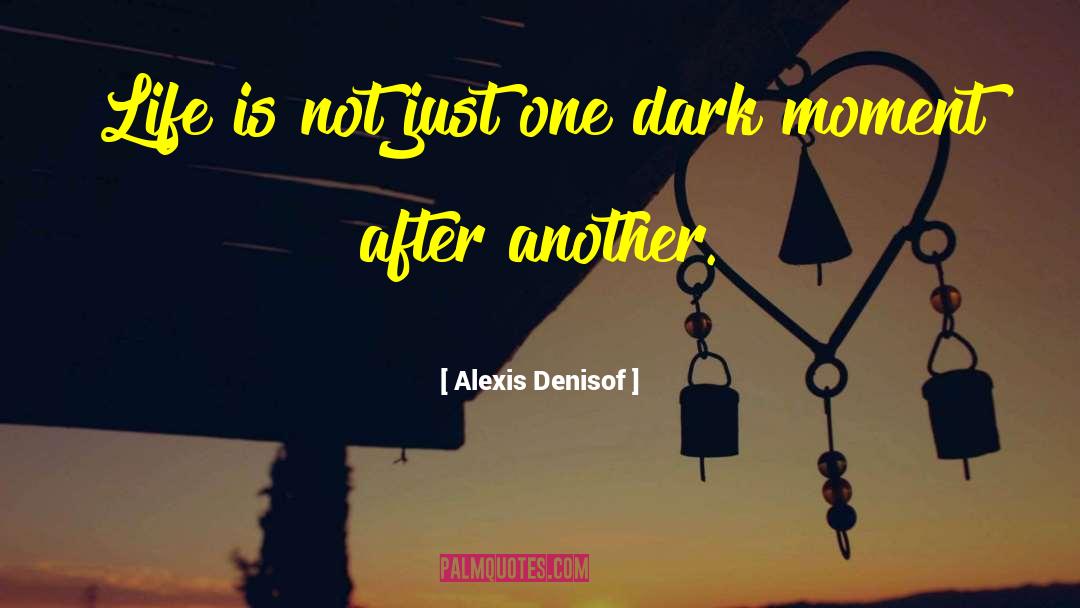 Dark Life quotes by Alexis Denisof