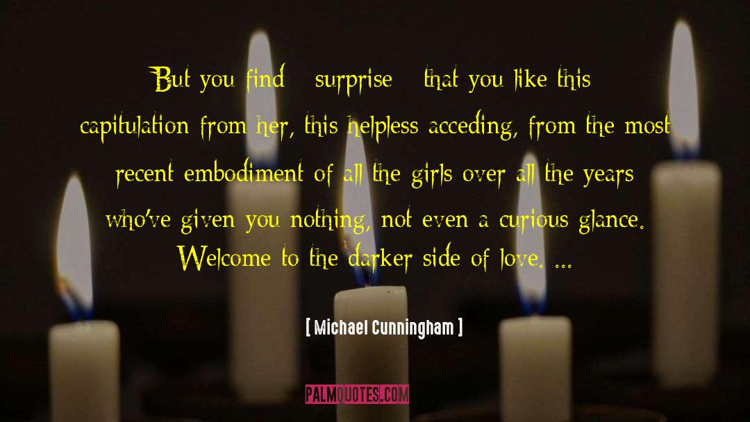 Dark Love quotes by Michael Cunningham