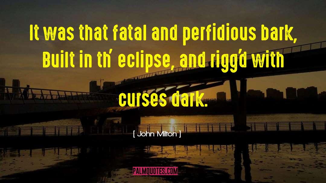 Dark Love quotes by John Milton