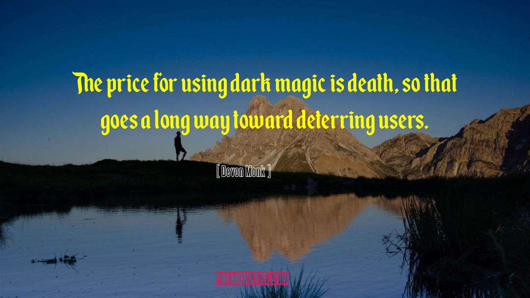 Dark Magic quotes by Devon Monk