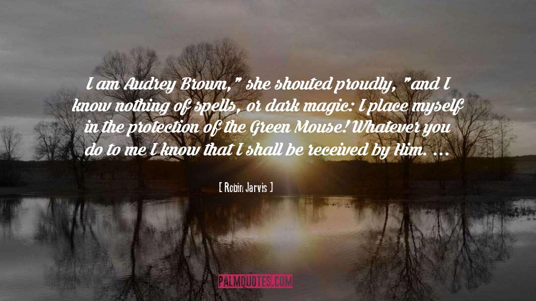 Dark Magic quotes by Robin Jarvis