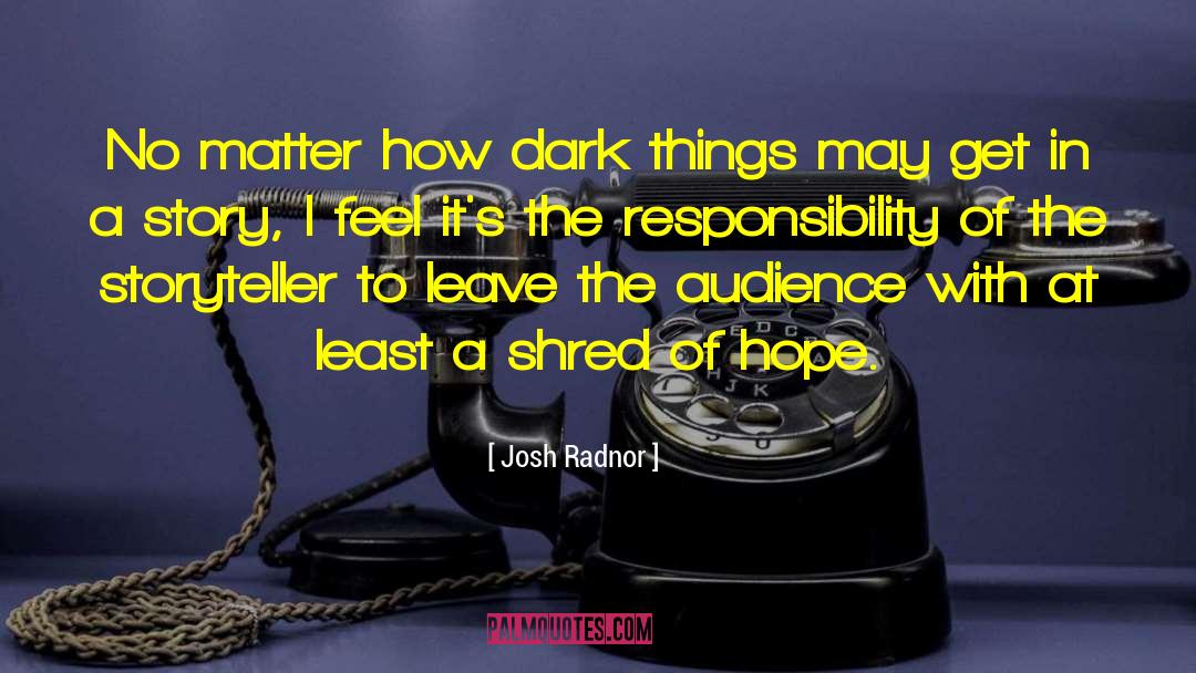 Dark Matter quotes by Josh Radnor