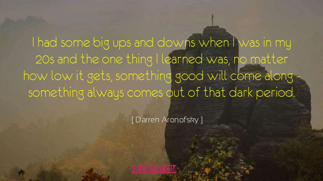 Dark Matter quotes by Darren Aronofsky