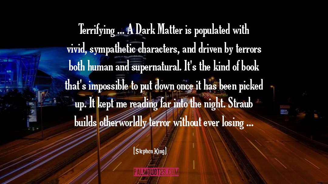 Dark Matter quotes by Stephen King