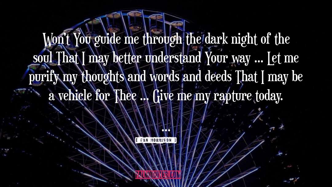 Dark Night Of The Soul quotes by Van Morrison