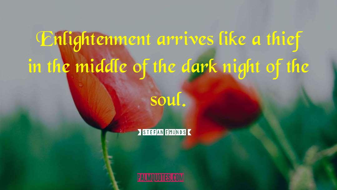 Dark Night Of The Soul quotes by Stefan Emunds