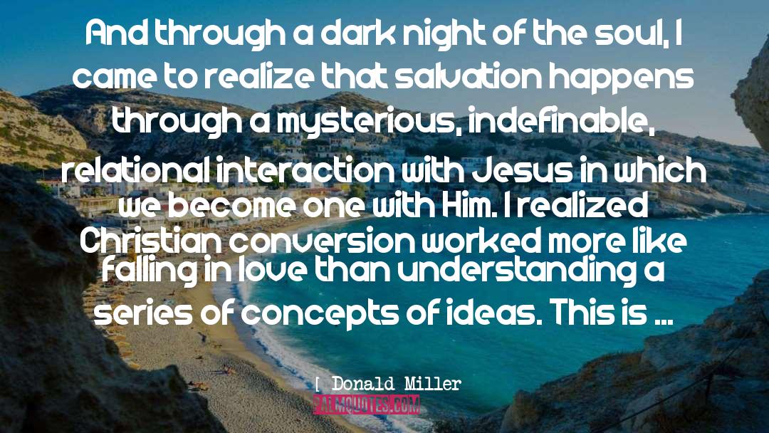 Dark Night Of The Soul quotes by Donald Miller