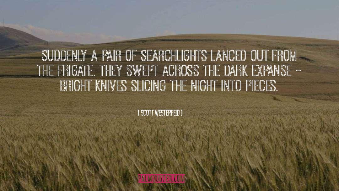 Dark Night quotes by Scott Westerfeld