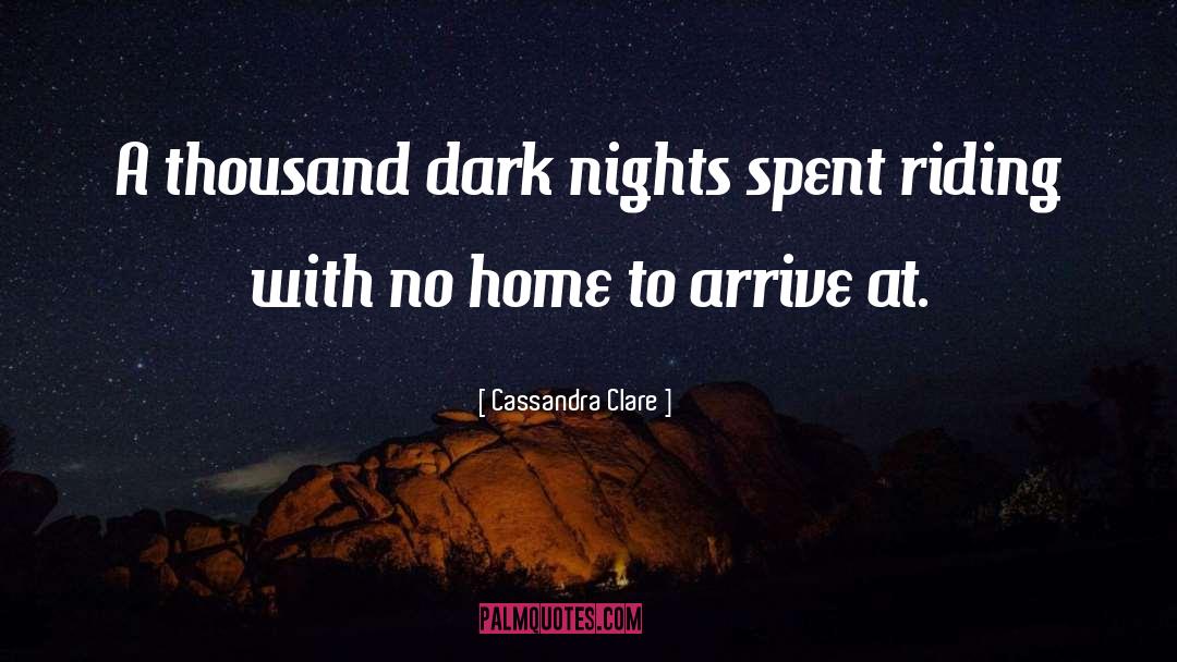 Dark Nights quotes by Cassandra Clare