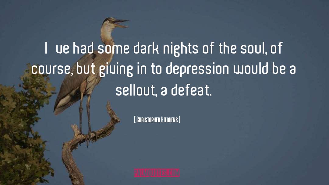 Dark Nights quotes by Christopher Hitchens