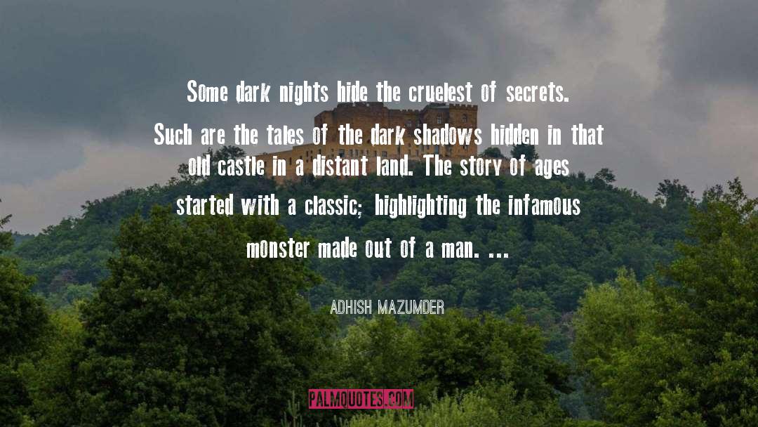 Dark Nights quotes by Adhish Mazumder