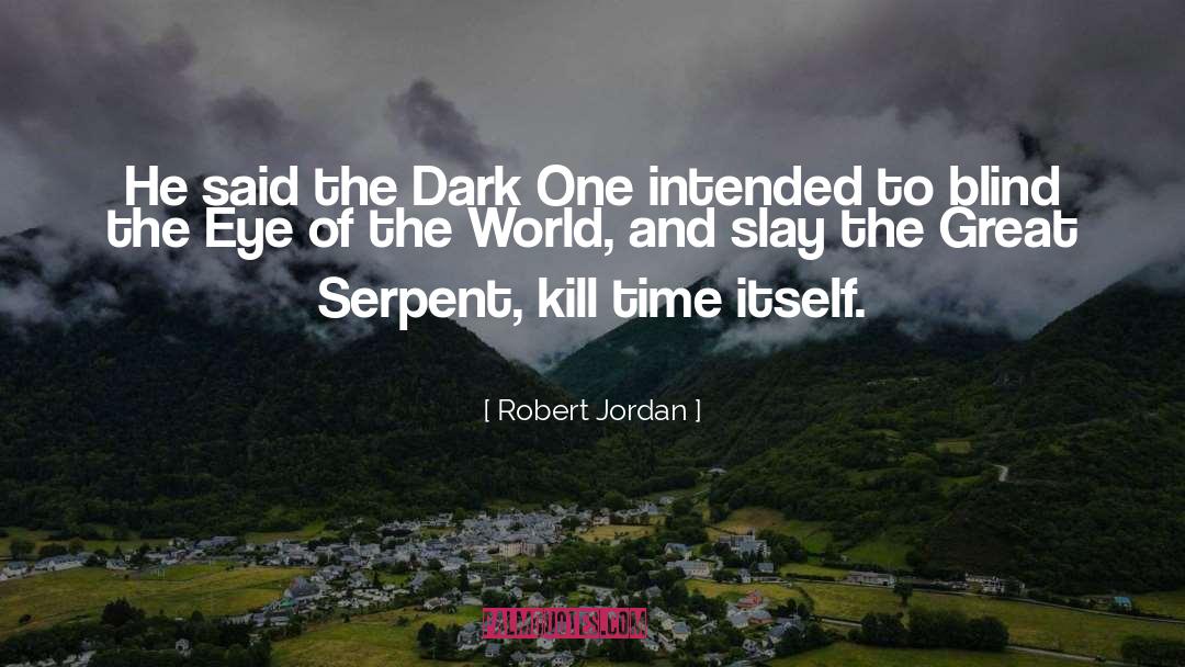 Dark One quotes by Robert Jordan
