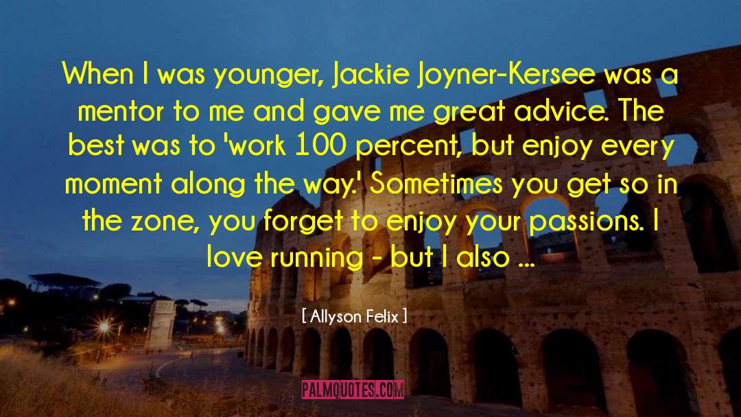 Dark Passions quotes by Allyson Felix