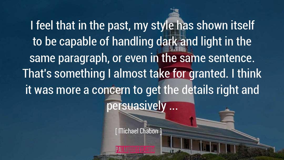 Dark Past quotes by Michael Chabon