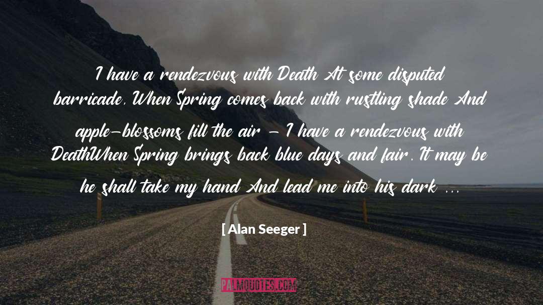 Dark Past quotes by Alan Seeger