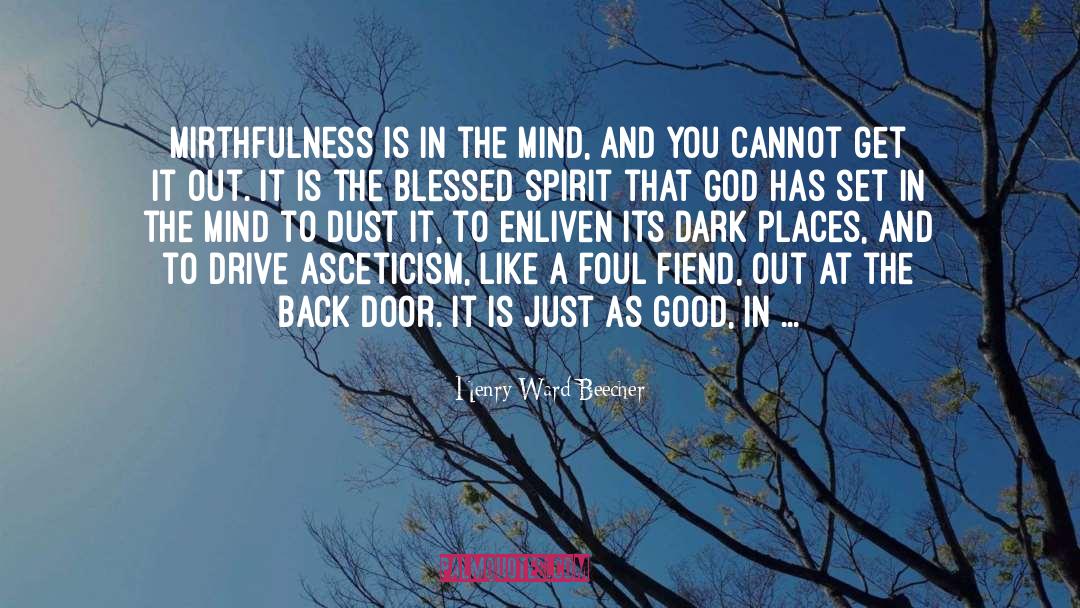 Dark Places quotes by Henry Ward Beecher