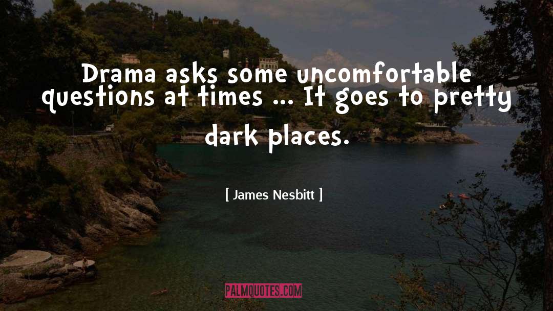 Dark Places quotes by James Nesbitt