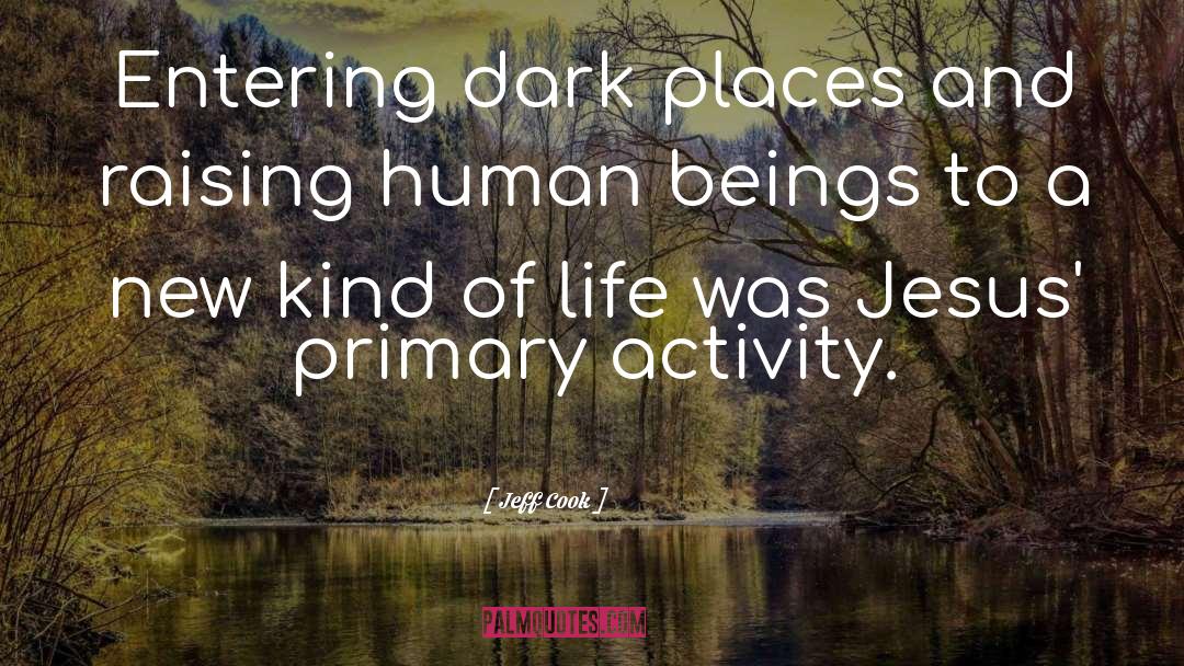 Dark Places quotes by Jeff Cook