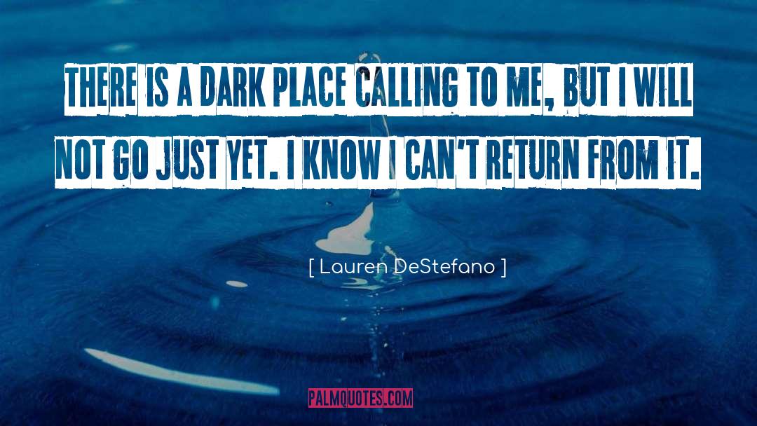 Dark Places quotes by Lauren DeStefano
