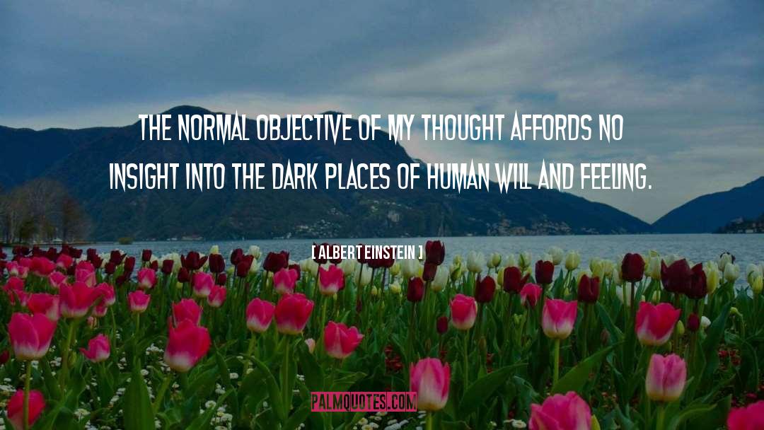 Dark Places quotes by Albert Einstein