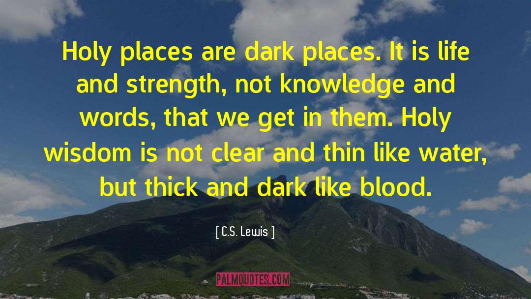 Dark Places quotes by C.S. Lewis