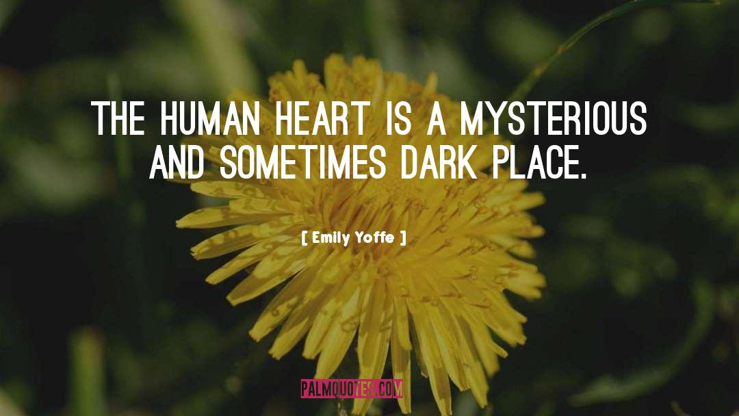 Dark Places quotes by Emily Yoffe