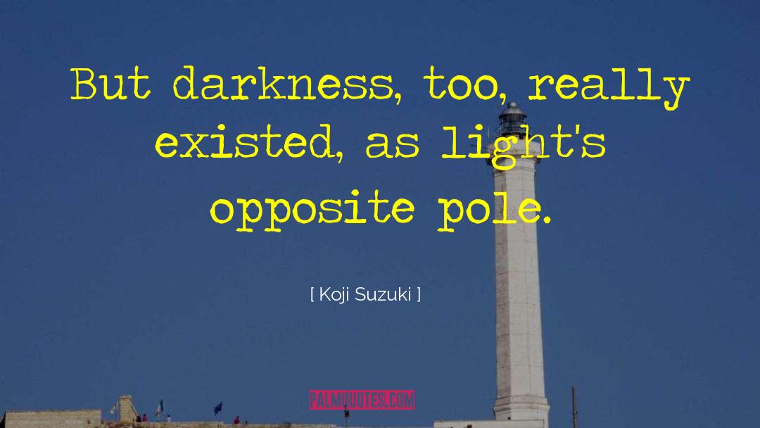 Dark Poetry quotes by Koji Suzuki