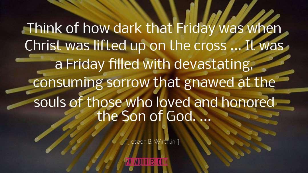 Dark Prince quotes by Joseph B. Wirthlin