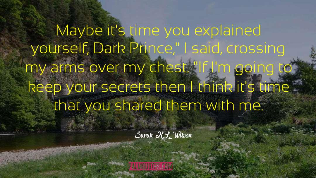 Dark Prince quotes by Sarah K.L. Wilson