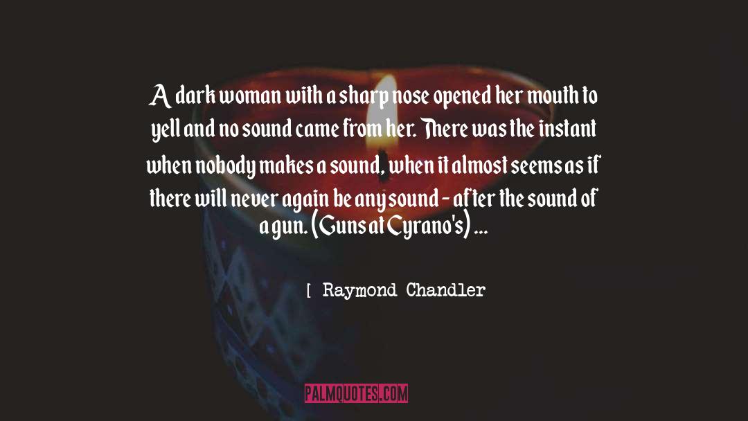 Dark quotes by Raymond Chandler