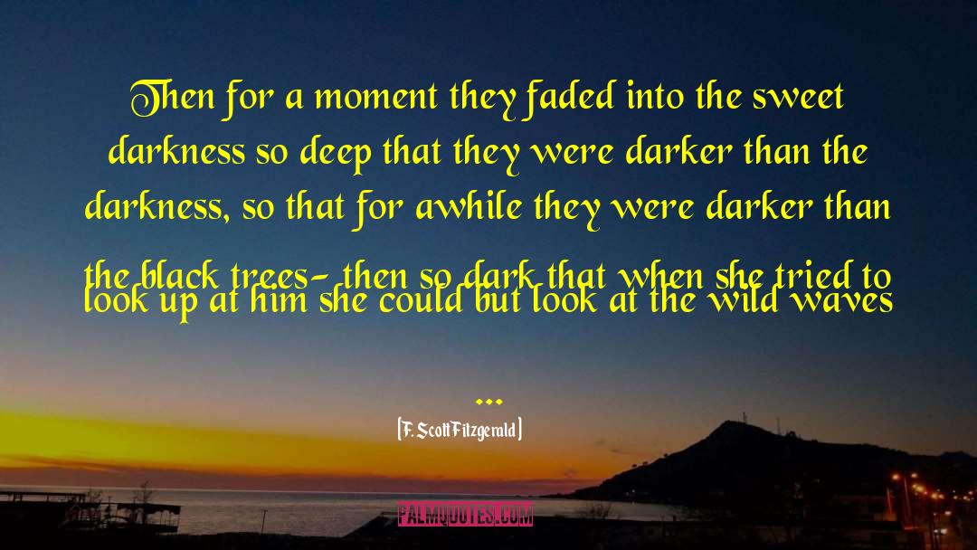 Dark Retelling quotes by F. Scott Fitzgerald