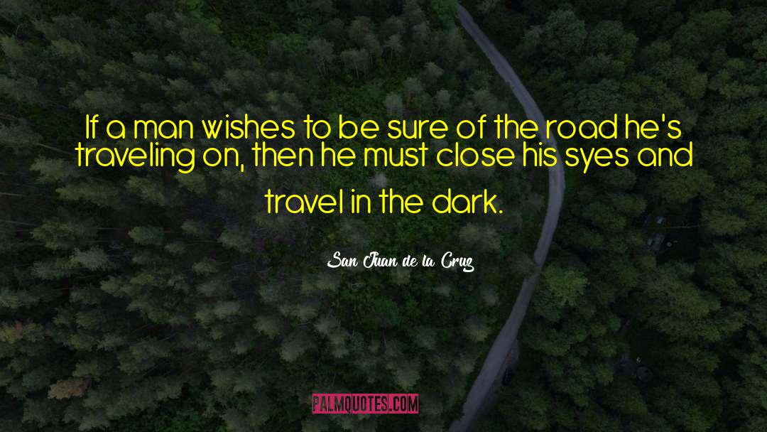 Dark Reunion quotes by San Juan De La Cruz