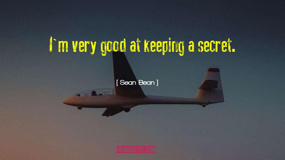 Dark Secret quotes by Sean Bean