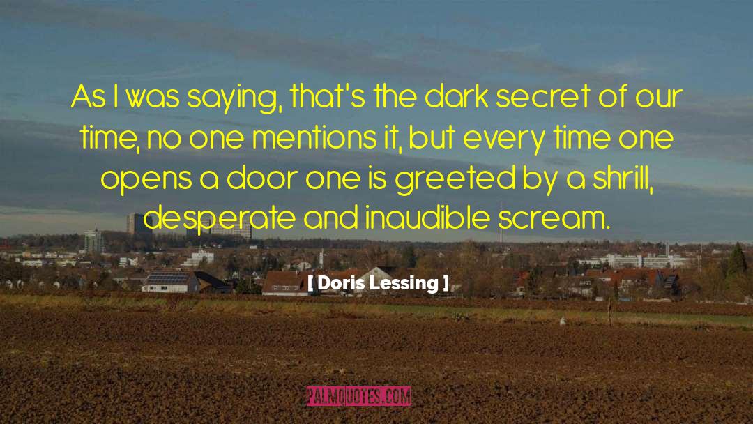 Dark Secret quotes by Doris Lessing