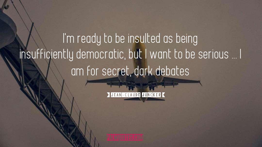 Dark Secret quotes by Jean-Claude Juncker