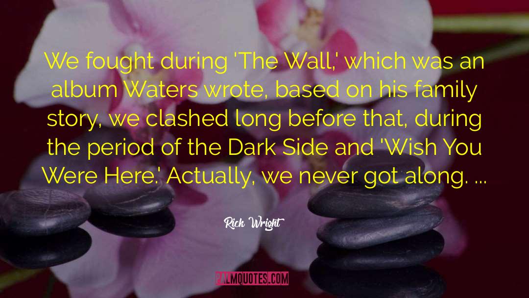 Dark Secrets 2 quotes by Rick Wright
