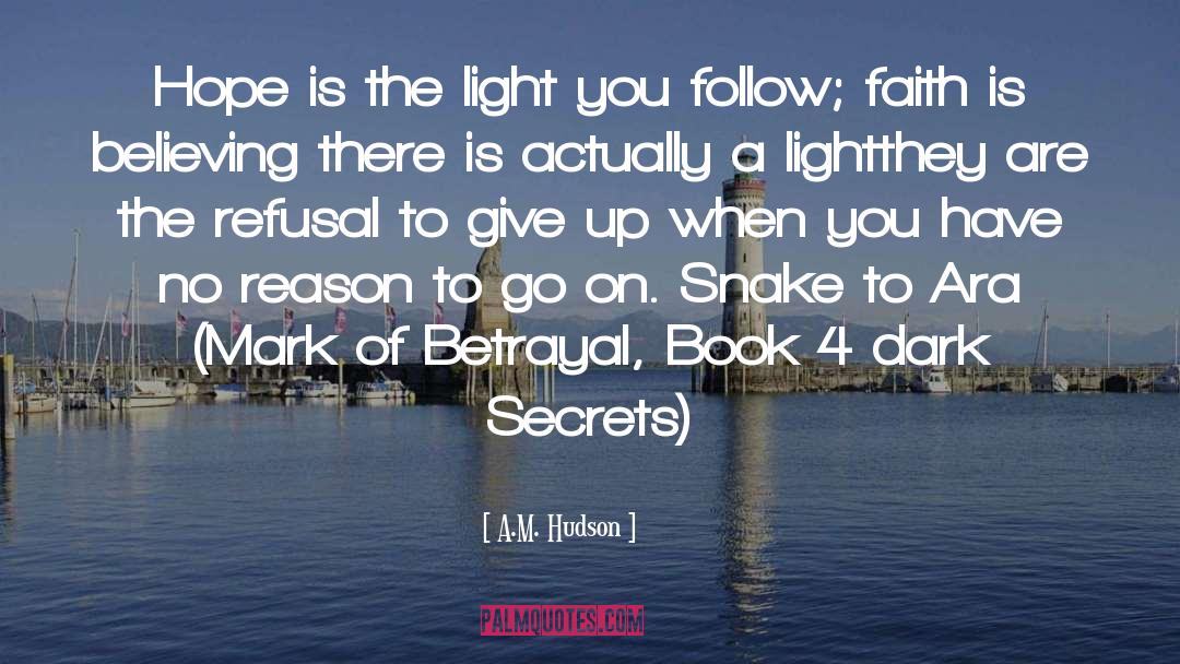 Dark Secrets quotes by A.M. Hudson
