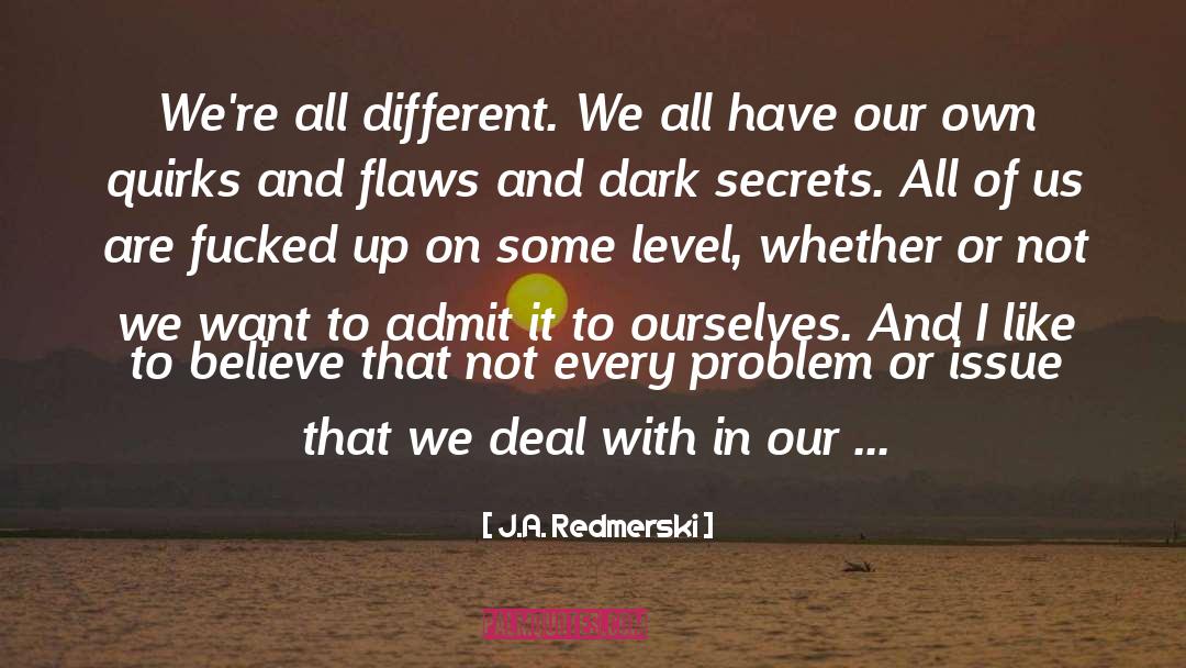 Dark Secrets quotes by J.A. Redmerski