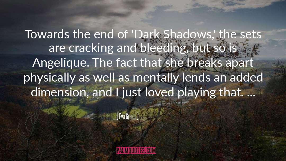 Dark Shadows quotes by Eva Green
