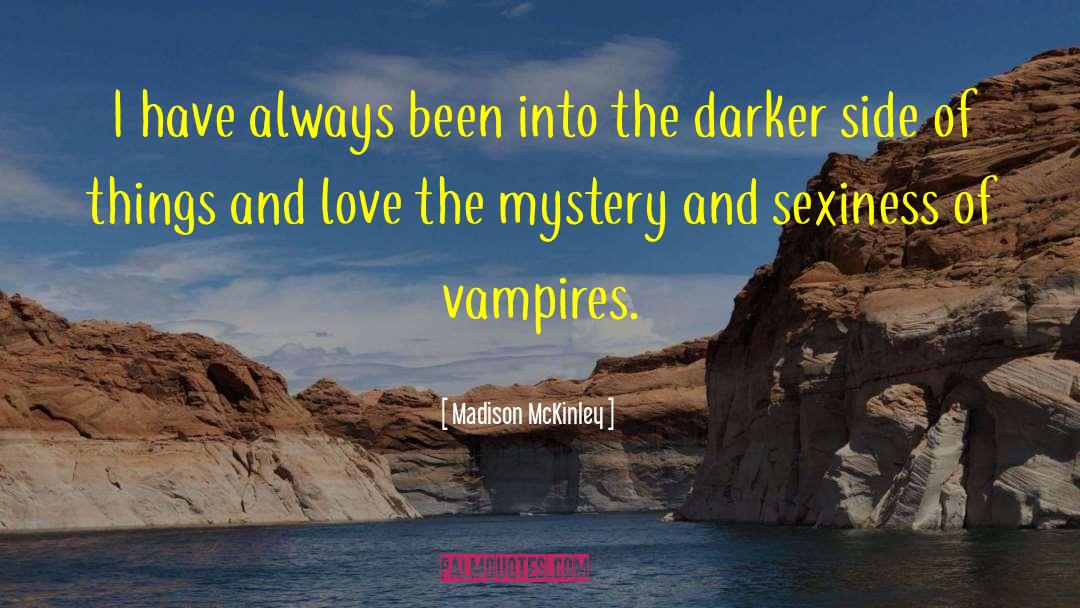 Dark Side Love quotes by Madison McKinley