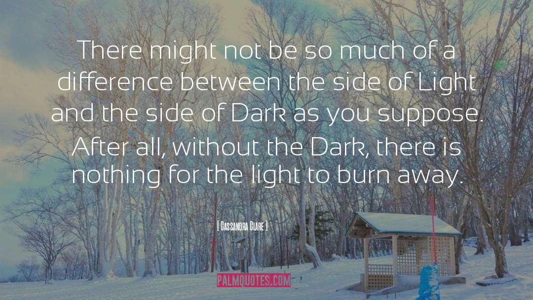 Dark Side Love quotes by Cassandra Clare