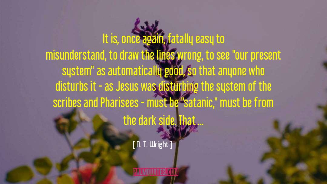 Dark Side Of The Moon quotes by N. T. Wright