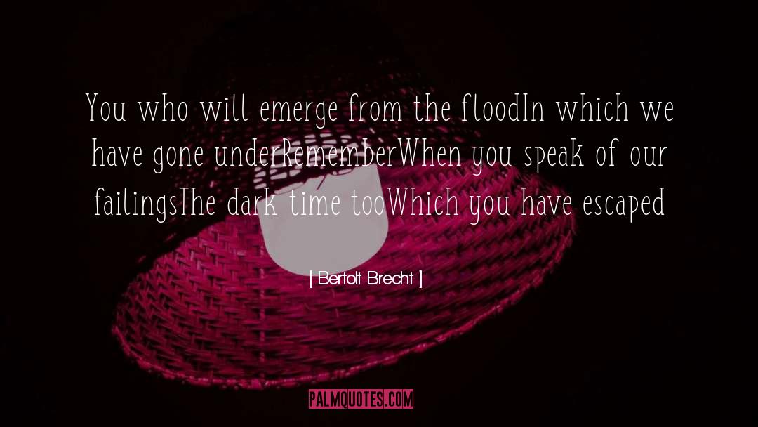 Dark Skin quotes by Bertolt Brecht