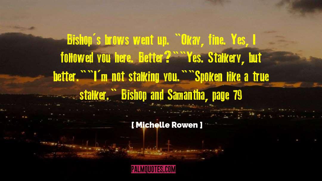 Dark Skin quotes by Michelle Rowen