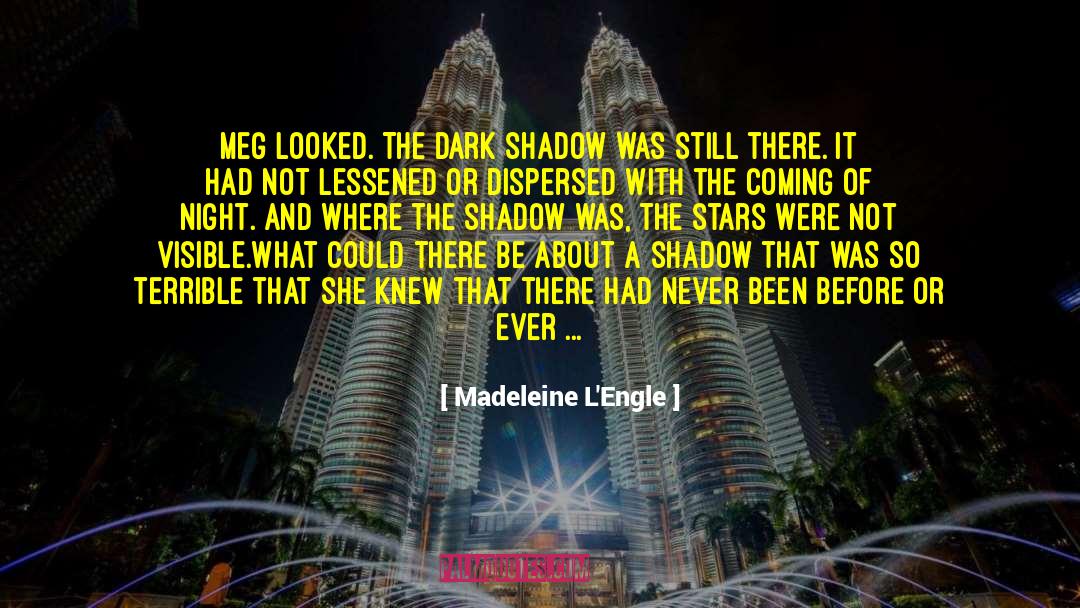 Dark Skin quotes by Madeleine L'Engle