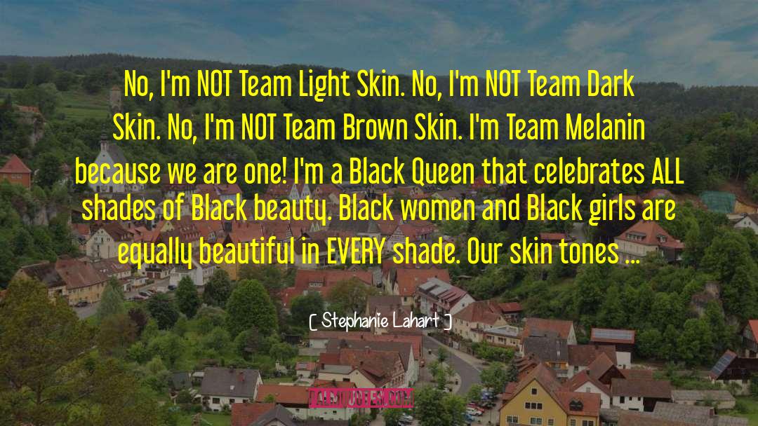 Dark Skin quotes by Stephanie Lahart