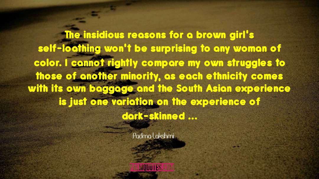 Dark Skinned quotes by Padma Lakshmi