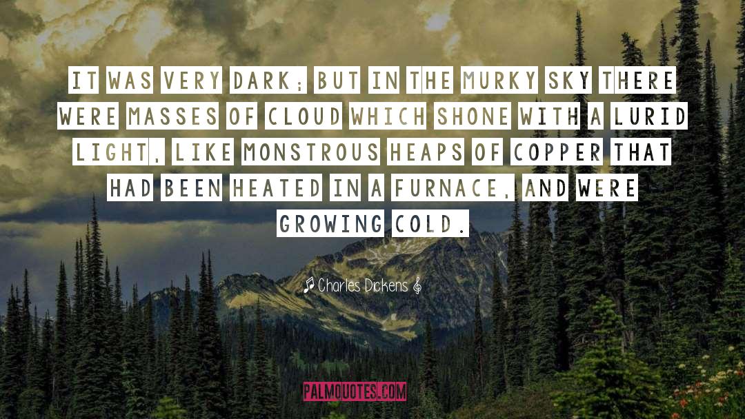 Dark Sky quotes by Charles Dickens