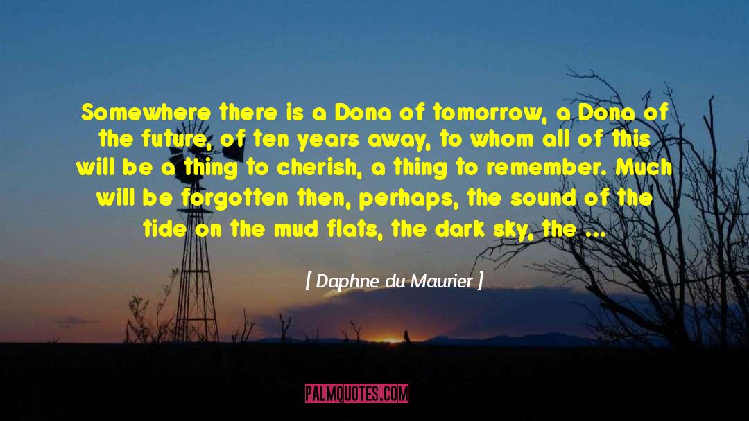 Dark Sky quotes by Daphne Du Maurier